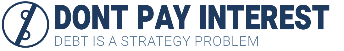 Don't Pay Interest